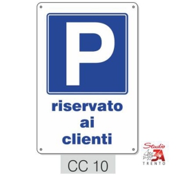 TARGA 20X30 PARCHEGGIO RISERVATO AI CLIENTI