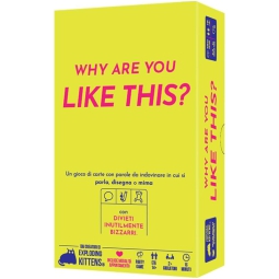 GIOCO WHY ARE YOU LIKE   THIS? 14+ ANNI