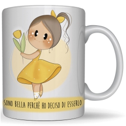 TAZZA LE BUBINE SONO BELLA PERCHÈ HO DECISO