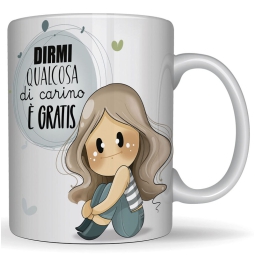 TAZZA LE BUBINE DIRMI QUALCOSA DI CARINO
