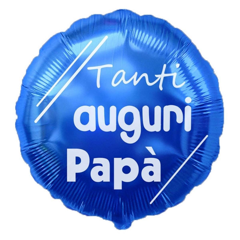 PALLONCINO MYLAR 46CM TANTI AUGURI PAPA'